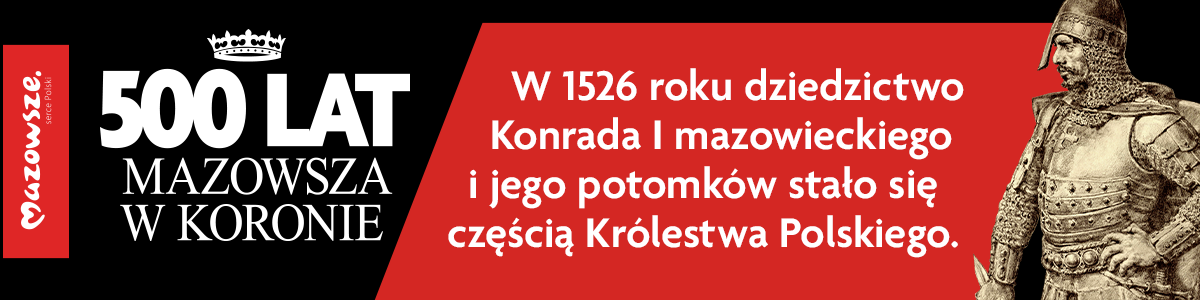 Pięć wieków Mazowsza w Koronie