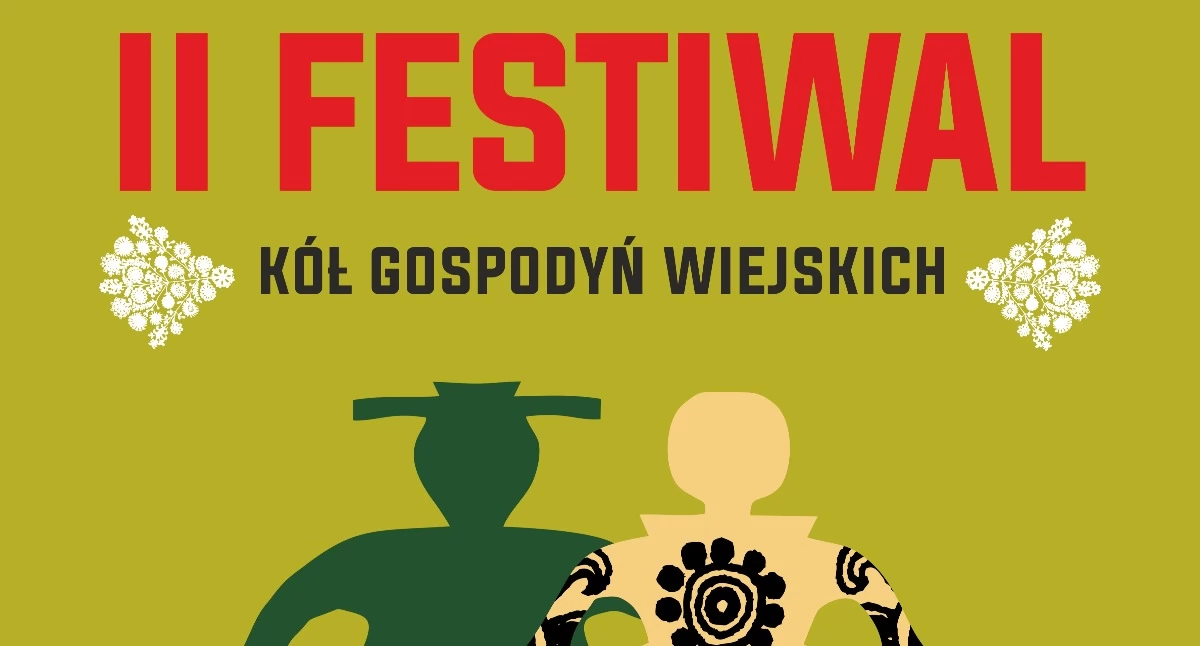 II Powiatowy Festiwal Kół Gospodyń Wiejskich