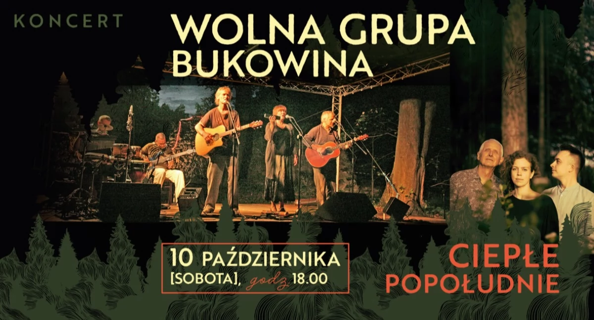Koncert Wolna Grupa Bukowina i Ciepłe Popołudnie