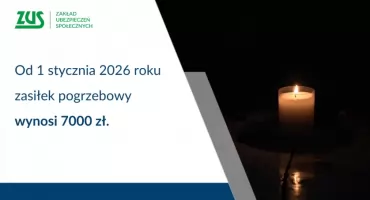 Od 1 stycznia 2026 roku wyższy zasiłek pogrzebowy 7 tys. zł