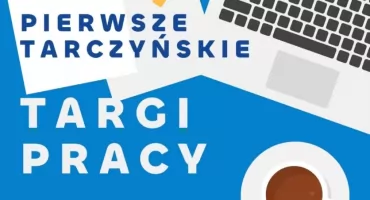 Pierwsze Tarczyńskie Targi Pracy 2026