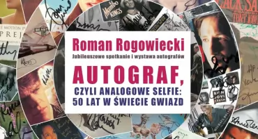 Autograf, czyli analogowe selfie: 50 lat w świecie gwiazd