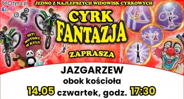 Cyrk Fantazja w Jazgarzewie
