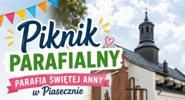 Piknik Parafialny Parafii św. Anny w Piasecznie