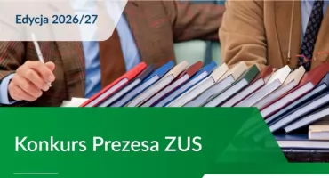 VI edycja Konkursu Prezesa ZUS na najlepsze prace naukowe