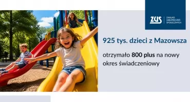 925 tys. dzieci z Mazowsza otrzymało 800+ na nowy okres świadczeniowy