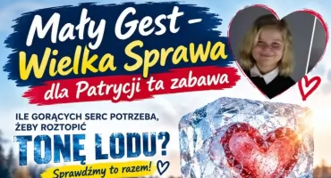 Mały gest wielka sprawa dla Patrycji to zabawa! Wydarzenie w Górze Kalwarii dla Patrycji z Piaseczna