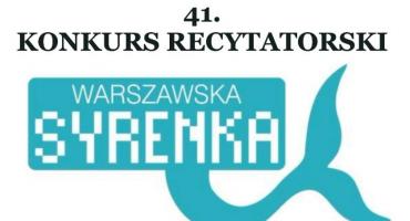 41. Konkurs Recytatorski Warszawska Syrenka 2018 (28-03-2018)